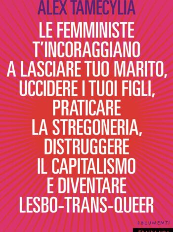 Le femministe ti incoraggiano